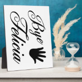 Bye Felicia Extravagant Waving Hand Fotoplatte (Seite)