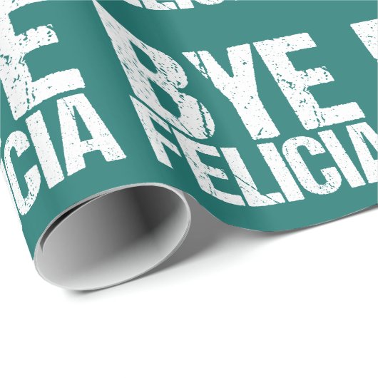 Bye Felicia Funny Farewell Geschenkpapier (Rolleneckpunkt)