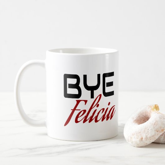 Bye Felicia Funny Kaffeetasse (Mit Donut)