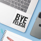 Bye Felicia Funny Meme Aufkleber (Laptop mit iPhone)