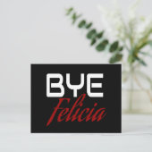 Bye Felicia Funny Postkarte (Stehend Vorderseite)