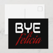 Bye Felicia Funny Postkarte (Vorne/Hinten)