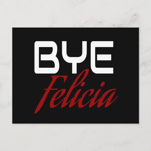 Bye Felicia Funny Postkarte (Vorderseite)