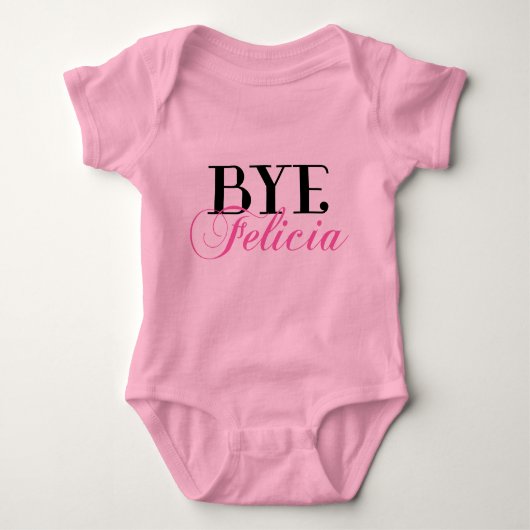 Bye Felicia Funny Sprichwort Baby Strampler (Vorderseite)