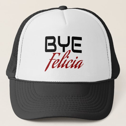Bye Felicia Funny Truckerkappe (Vorderseite)