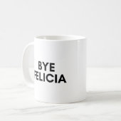 bye Felicia Kaffeetasse (Vorderseite Links)