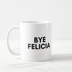 bye Felicia Kaffeetasse