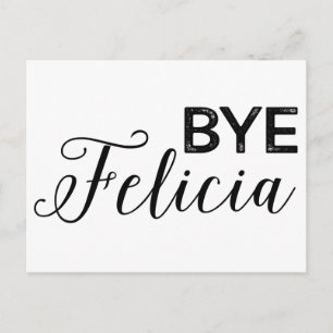 Bye Felicia Postkarte