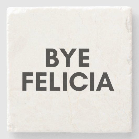 bye Felicia Steinuntersetzer (Vorderseite)