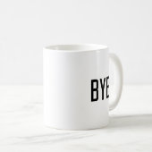 Bye Kaffeetasse (VorderseiteRechts)