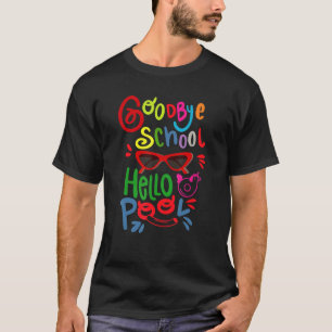 Bye School Hello Pool Sonnenbrille Letzten Schulta T-Shirt