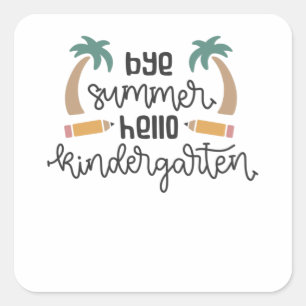Bye Summer Hello Kindergarten Urlaub Lernen Quadratischer Aufkleber
