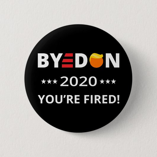 ByeDon 2020 Du bist gefangen! Funny Biden Harris A Button (Vorderseite)