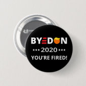 ByeDon 2020 Du bist gefangen! Funny Biden Harris A Button (Vorne & Hinten)