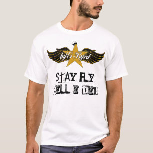 byG Byrd "BLEIBE FLIEGE, BIS ICH" T - Shirt für