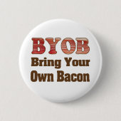 BYO Bacon Button (Vorderseite)