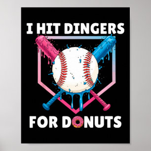 Bysebyll I Hit Dingers For Donuts Lustige Donuts U Poster