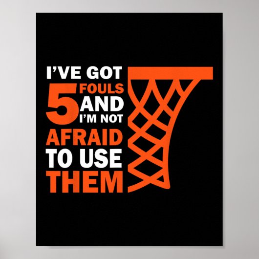 Bysketbyll Player 5 Fouls - Hoops Byller Bysketbyl Poster (Vorne)
