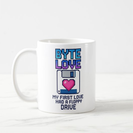 Byte Love: My first love had a floppy drive Kaffeetasse (Links)
