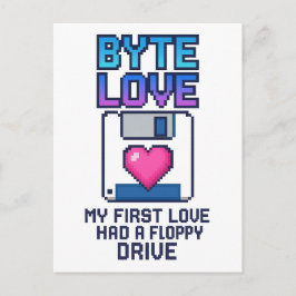 Byte Love: My first love had a floppy drive Postkarte