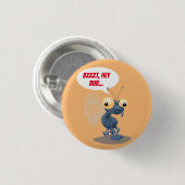 Bzzt, Hey Bub! Cartoon Fly Button (Vorne & Hinten)