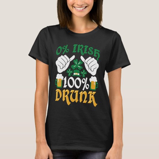 C  0 Irish 100 Drunk St Patrick's Day T-Shirt (Vorderseite)