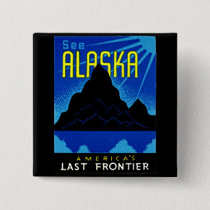 C., 1935 sehen Sie Alaska! Button