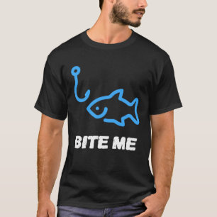C:\Benutzer\Administrator\Downloads\FISH 7\Bite Me T-Shirt