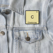 C - Chardonnay Funny Chemistry Element Symbol T-Sh Button (Beispiel)