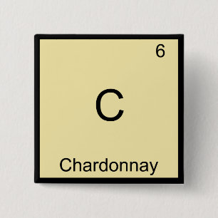 C - Chardonnay Lustige Chemie-Element-Symbol-T-Shi Button
