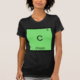 C - Chopin Lustiges Chemie-Element-Symbol T-Shirt