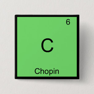 C - Chopin Lustiges Chemie-Element-Symbol T-Shirt Button