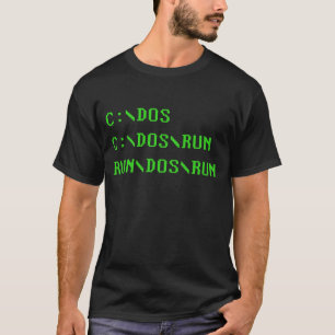C:\DOS LAUFEN GELASSENES \ DOS C:\DOS\RUN \ LASSEN T-Shirt
