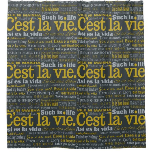 C est La Vie mehrsprachiger Duschvorhang (Vorderseite)