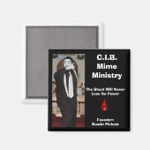 C.I.B. Mime Ministry Magnet (Vorderseite/Rückseite)