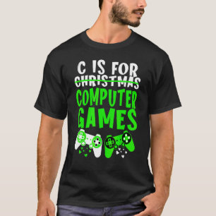 C ist für Computerspiele Gamer Jungen Weihnachten T-Shirt