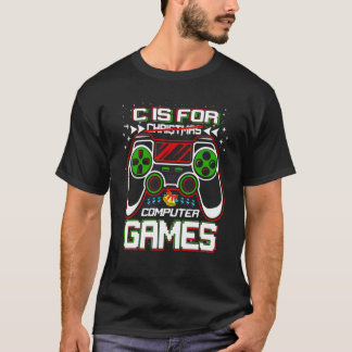C ist für Computerspiele Gamer Jungen Weihnachten  T-Shirt