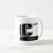 C ist für Kräne Kaffeetasse (VorderseiteRechts)