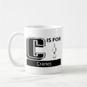 C ist für Kräne Kaffeetasse (Links)