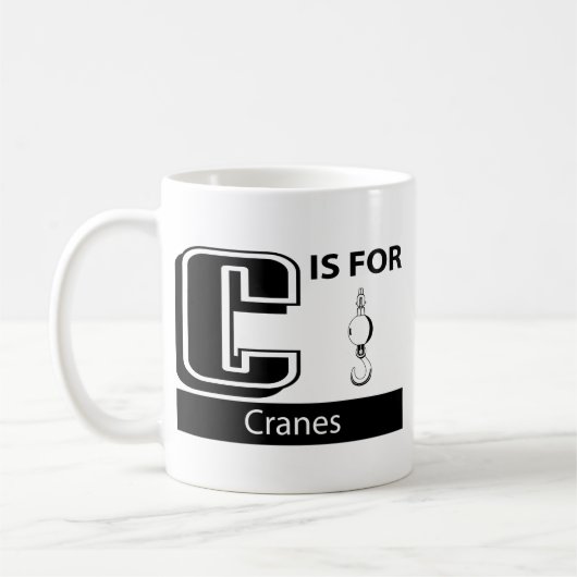C ist für Kräne Kaffeetasse (Links)