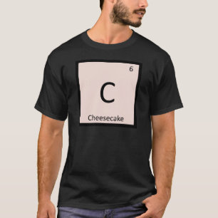C - Käsekuchen Chemie Periodensystem Symbol T-Shirt