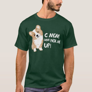 C Mama Dave hol mich hoch T-Shirt