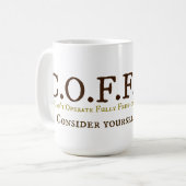 C.O.F.F.E.E. KAFFEETASSE (Vorderseite Links)