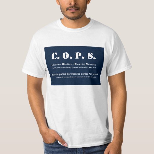 C.O.P.S. Christen, die ergeben Rettung predigen T-Shirt (Vorderseite)