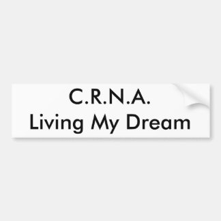 C.R.N.A., lebend mein Traum Autoaufkleber