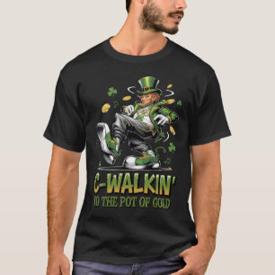 C-Walkin’ Angesagt-Hop Leprechaun St. Patricks Day T-Shirt