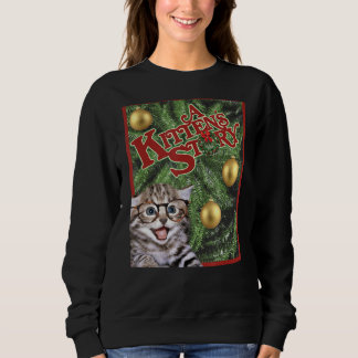 Ca A Kittens Story Christmas Movie Poster Funny Gi Sweatshirt
