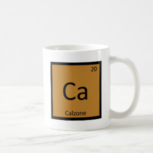 Ca - Calzone Chemie-Periodensystem-Symbol Kaffeetasse