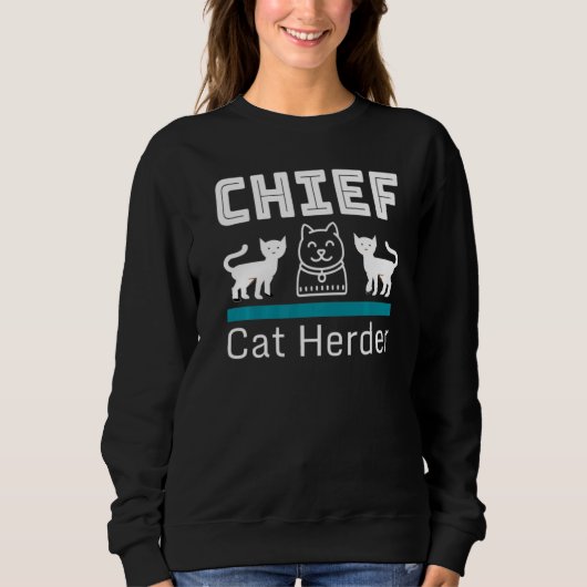 Ca Chief Cat Herder Sweatshirt (Vorderseite)