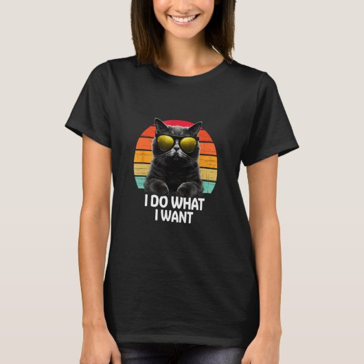 Ca I Do What I Want Cat  Accessoires T-Shirt (Vorderseite)